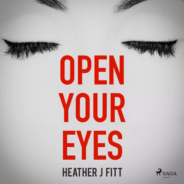 Open Your Eyes - Heather J Fitt - Saga Egmont International