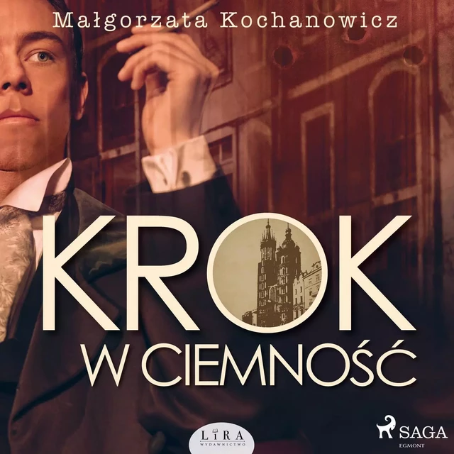 Krok w ciemność - Malgorzata Kochanowicz - Saga Egmont International