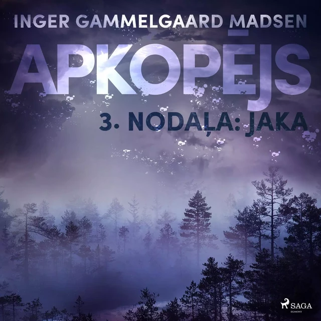 Apkopējs, 3. nodaļa "Jaka" - Inger Gammelgaard Madsen - Saga Egmont International