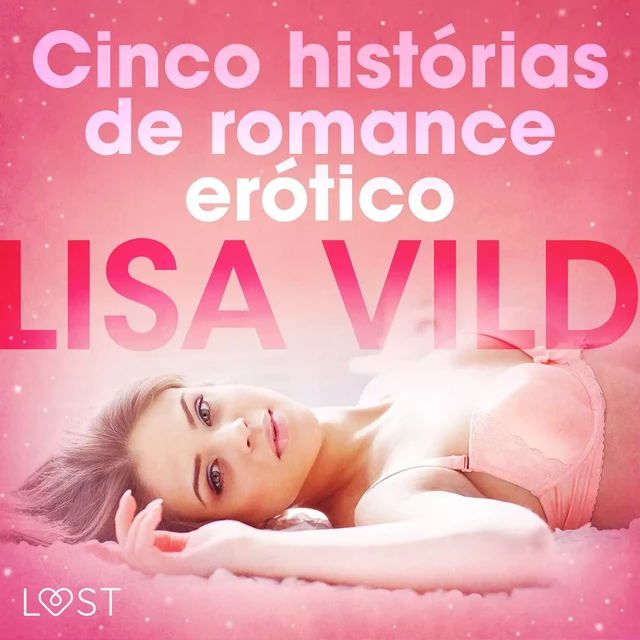 Cinco histórias de romance erótico - Lisa Vild - Saga Egmont International