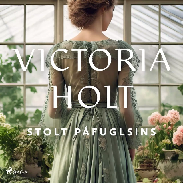 Stolt páfuglsins - Victoria Holt - Saga Egmont International