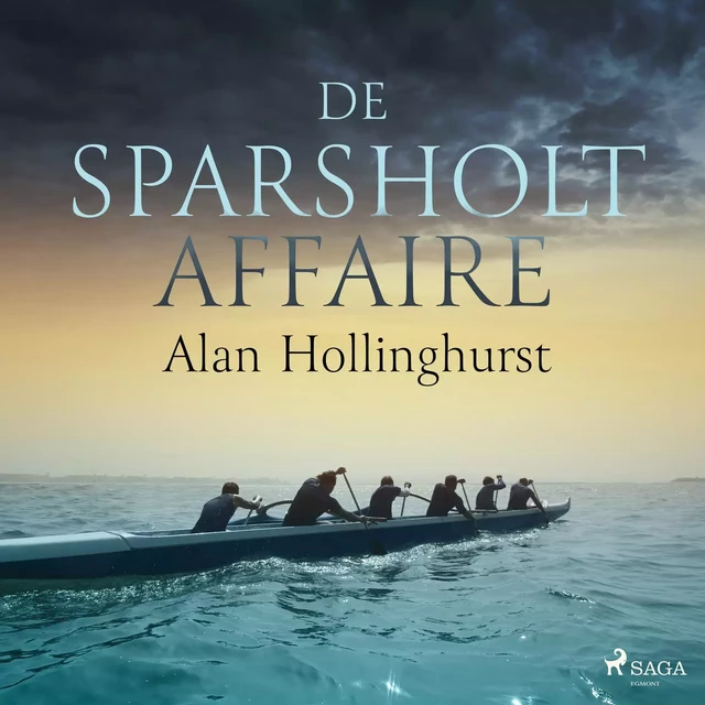 De Sparsholt-affaire - Alan Hollinghurst - Saga Egmont International