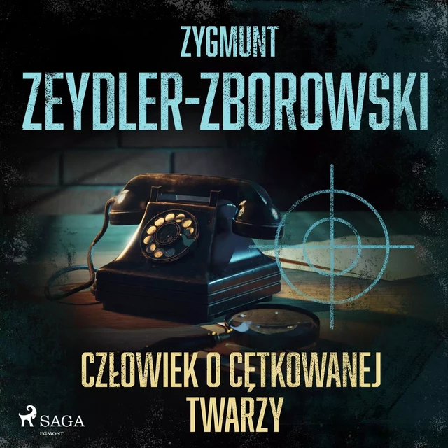 Człowiek o cętkowanej twarzy - Zygmunt Zeydler-Zborowski - Saga Egmont International