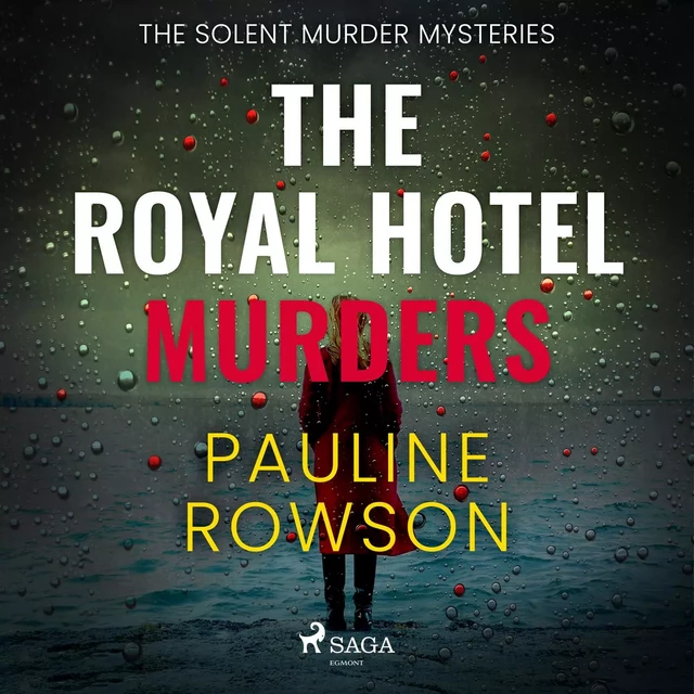 The Royal Hotel Murders - Pauline Rowson - Saga Egmont International