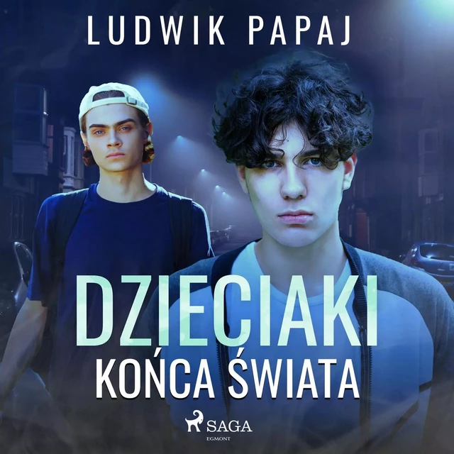 Dzieciaki końca świata - Ludwik Papaj - Saga Egmont International