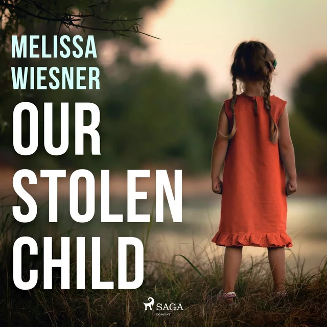 Our Stolen Child - Melissa Wiesner - Saga Egmont International