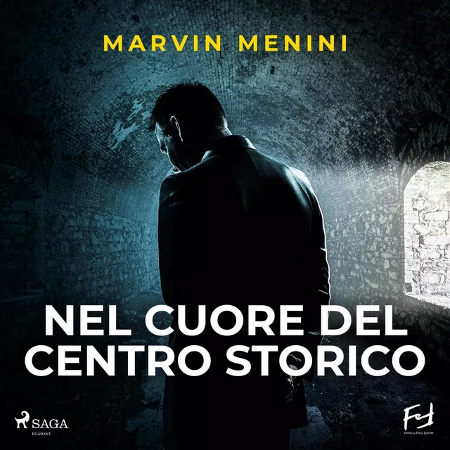 Nel cuore del centro storico - Marvin Menini - Saga Egmont International