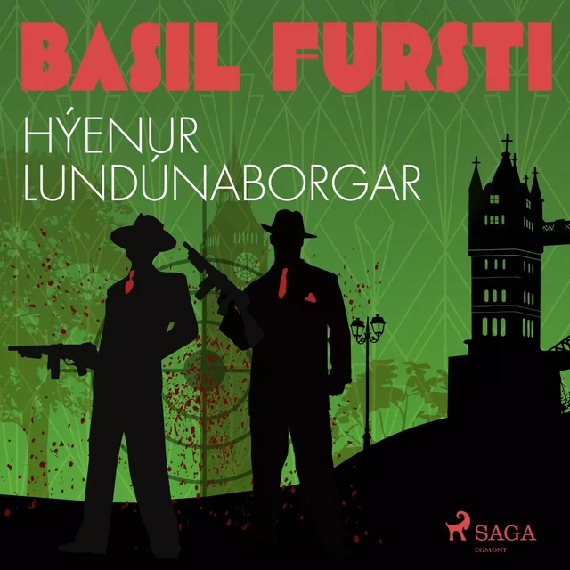 Basil fursti: Hýenur Lundúnaborgar -  Óþekktur - Saga Egmont International