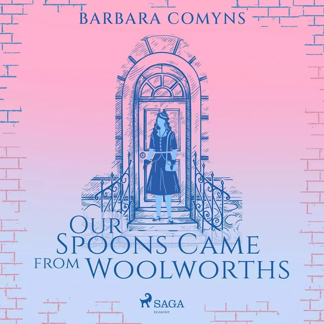 Our Spoons Came from Woolworths - Barbara Comyns - Saga Egmont International