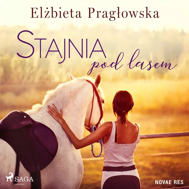 Stajnia pod lasem - Elżbieta Pragłowska - Saga Egmont International