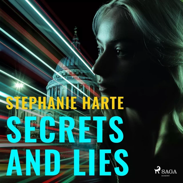 Secrets and Lies - Stephanie Harte - Saga Egmont International