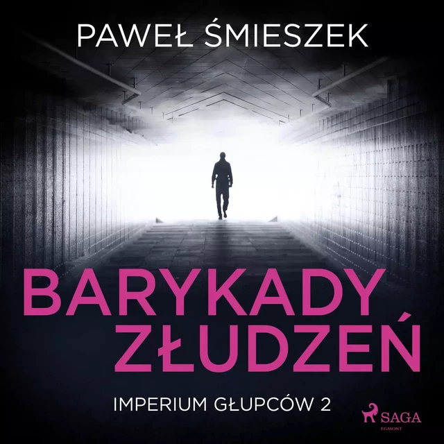 Barykady Złudzeń - Paweł Śmieszek - Saga Egmont International