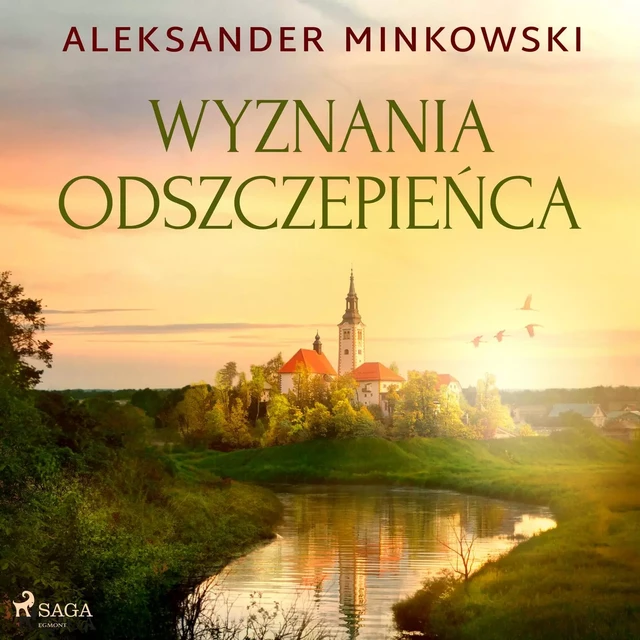 Wyznania odszczepieńca - Aleksander Minkowski - Saga Egmont International