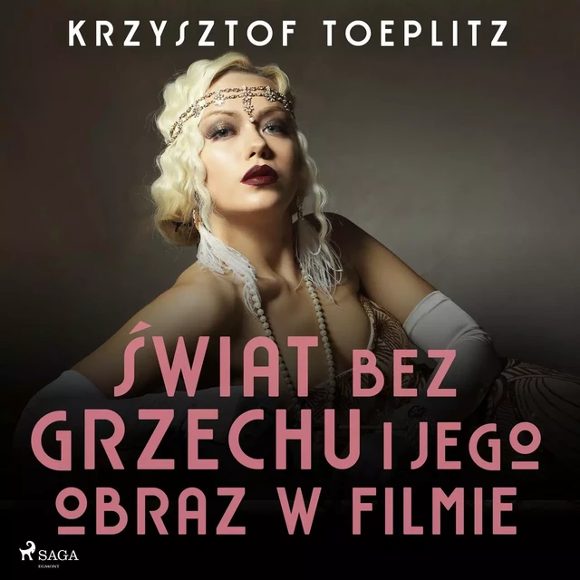 Świat bez grzechu i jego obraz w filmie - Krzysztof Toeplitz - Saga Egmont International