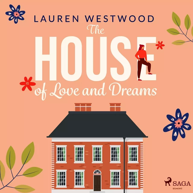 The House of Love and Dreams - Lauren Westwood - Saga Egmont International