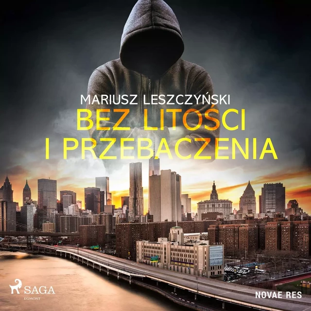 Bez litości i przebaczenia - Mariusz Leszczyński - Saga Egmont International