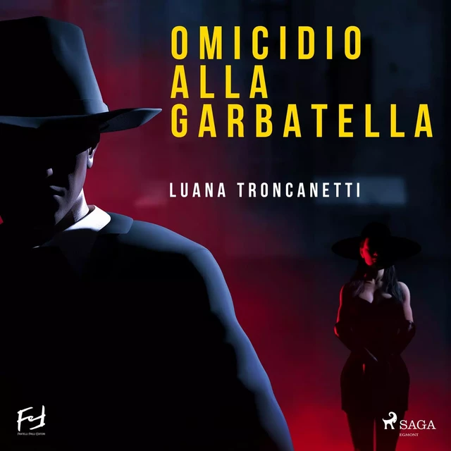 Omicidio alla Garbatella - Luana Troncanetti - Saga Egmont International