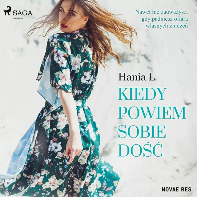 Kiedy powiem sobie dość - Hania L. - Saga Egmont International