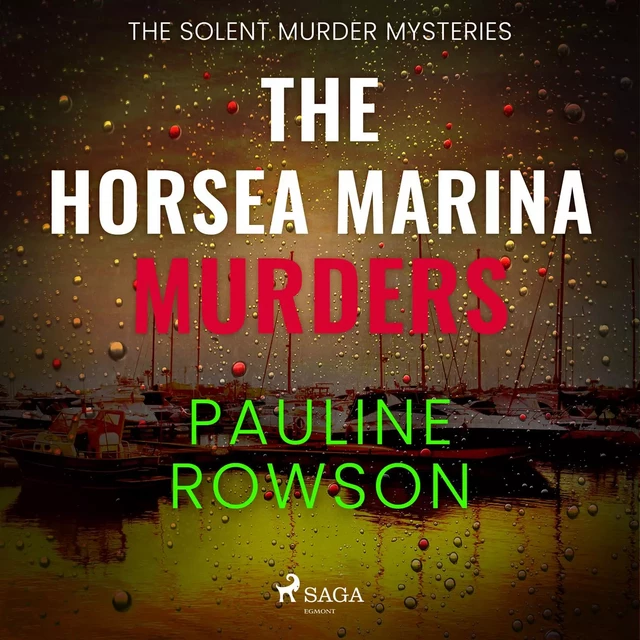 The Horsea Marina Murders - Pauline Rowson - Saga Egmont International