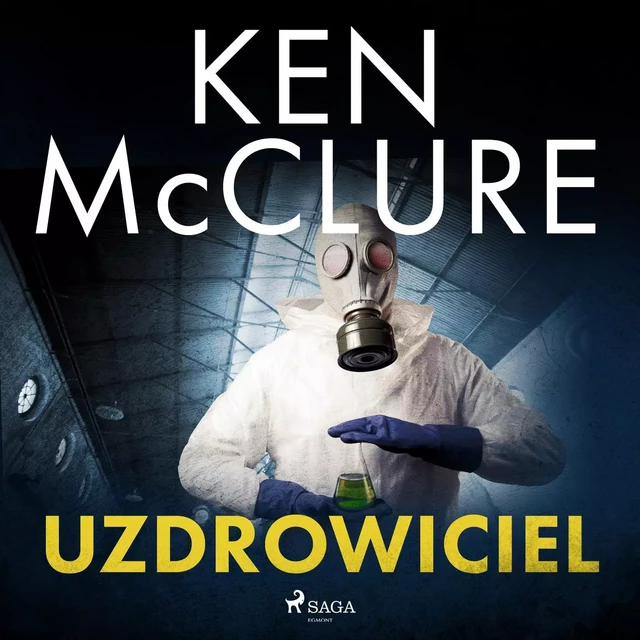 Uzdrowiciel - Ken McClure - Saga Egmont International