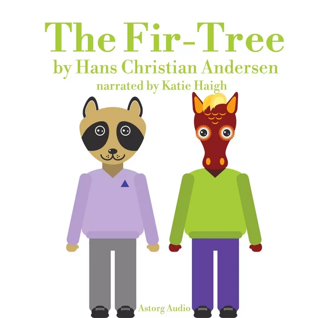 The Fir Tree - Hans Christian Andersen - Saga Egmont International