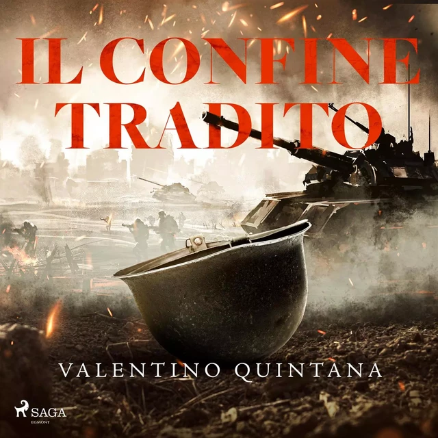 Il confine tradito - Valentino Quintana - Saga Egmont International