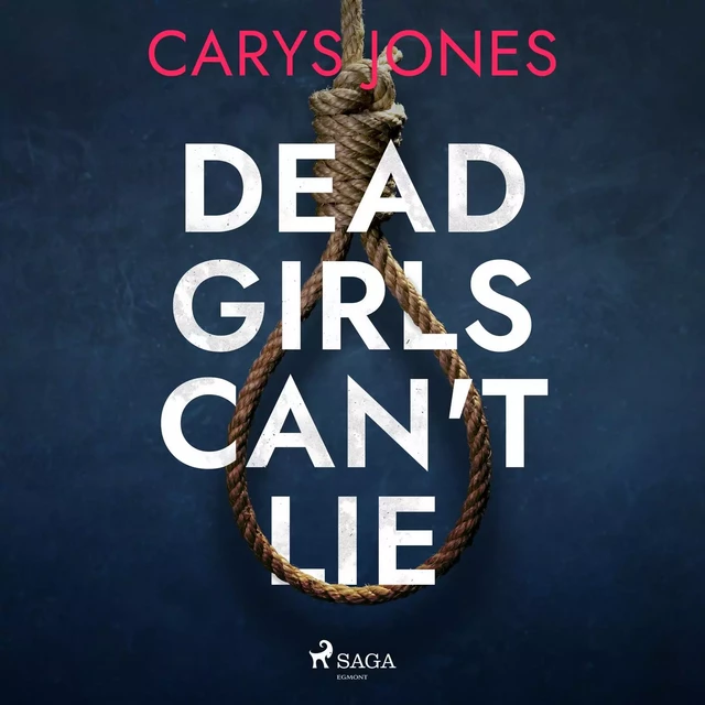 Dead Girls Can't Lie - Carys Jones - Saga Egmont International