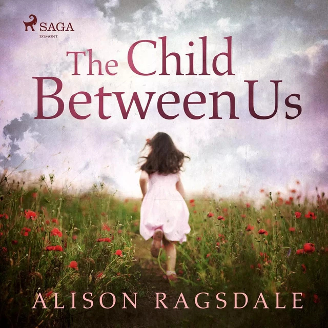 The Child Between Us - Alison Ragsdale - Saga Egmont International