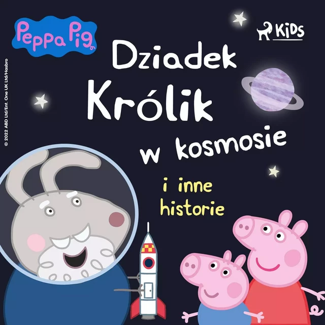 Świnka Peppa - Dziadek Królik w kosmosie i inne historie - Mark Baker, Neville Astley - Saga Egmont International