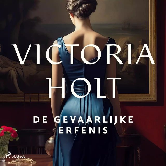 De gevaarlijke erfenis - Victoria Holt - Saga Egmont International