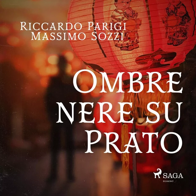 Ombre nere su Prato - Massimo Sozzi, Riccardo Parigi - Saga Egmont International