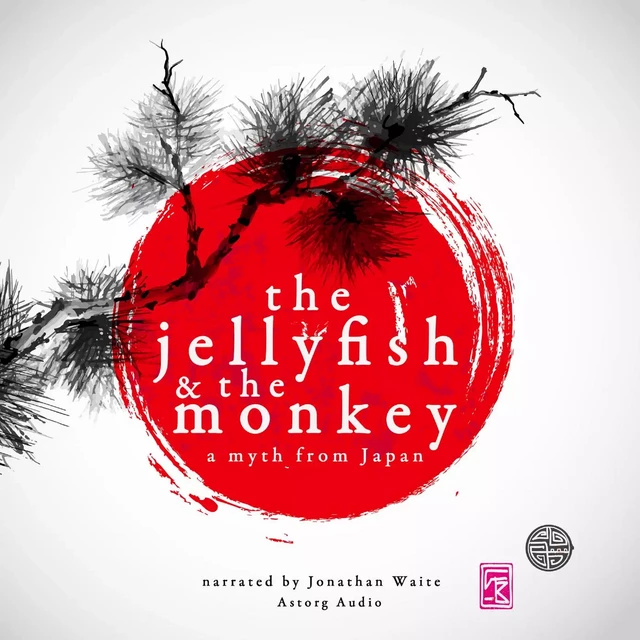 The Jellyfish and the Monkey, a Myth of Japan - J. M. Gardner - Saga Egmont International