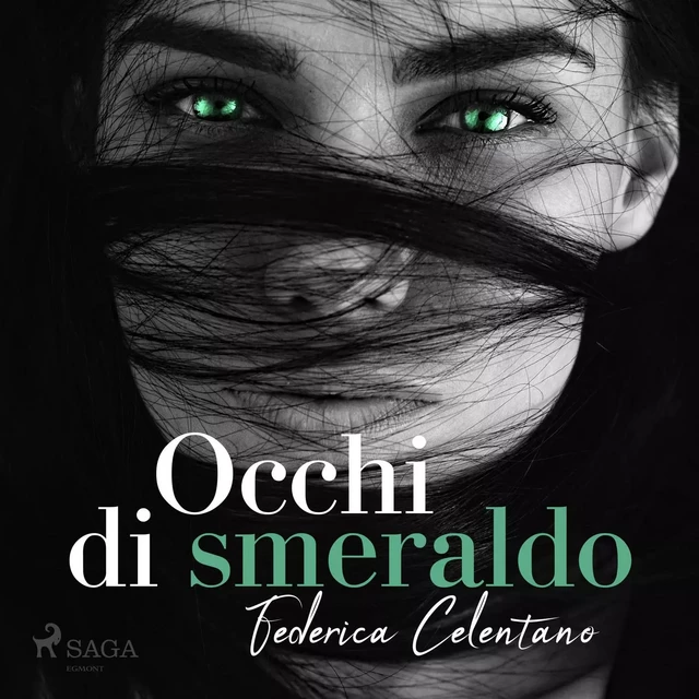 Occhi di smeraldo - Federica Celentano - Saga Egmont International