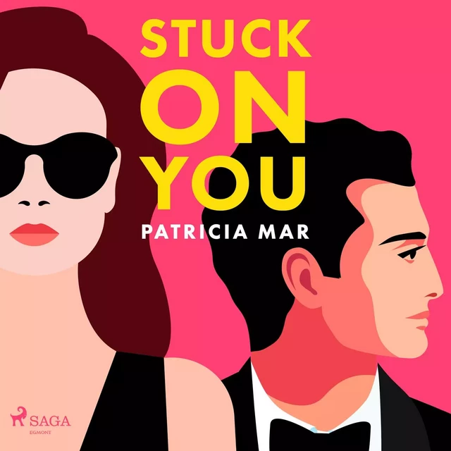 Stuck on You - Patricia Mar - Saga Egmont International