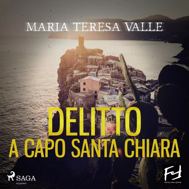 Delitto a Capo Santa Chiara - Maria Teresa Valle - Saga Egmont International