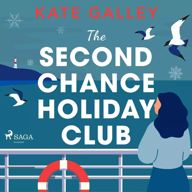 The Second Chance Holiday Club - Kate Galley - Saga Egmont International