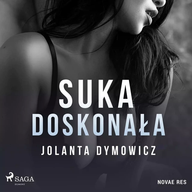 Suka doskonała - Jolanta Dymowicz - Saga Egmont International