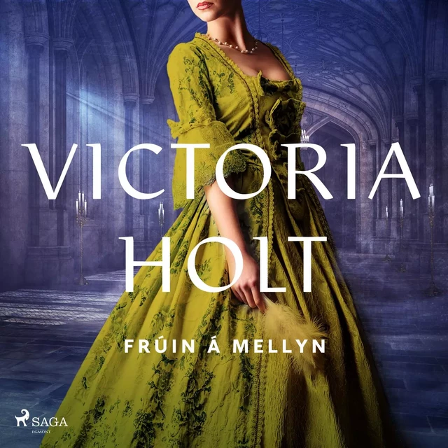 Frúin á Mellyn - Victoria Holt - Saga Egmont International