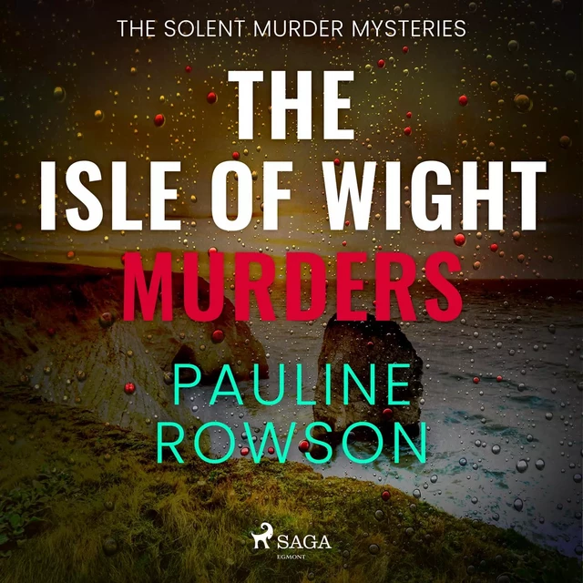 The Isle of Wight Murders - Pauline Rowson - Saga Egmont International