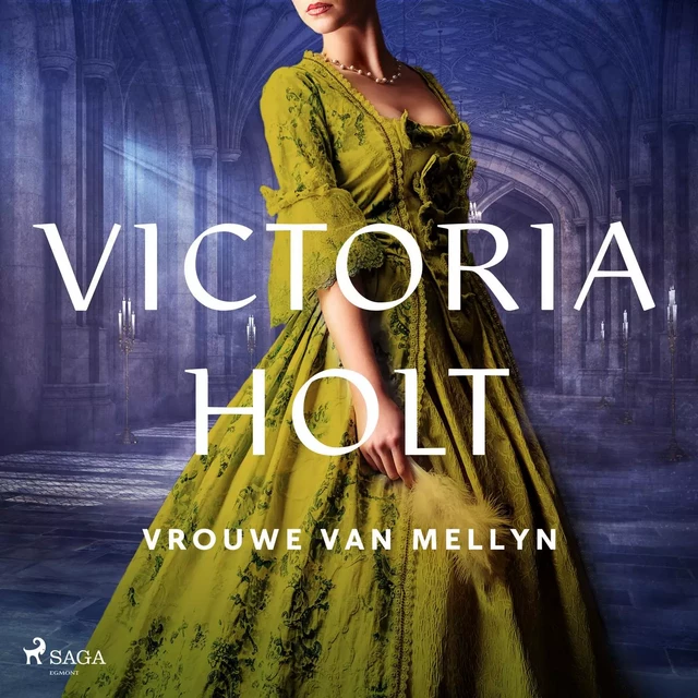 Vrouwe van Mellyn - Victoria Holt - Saga Egmont International