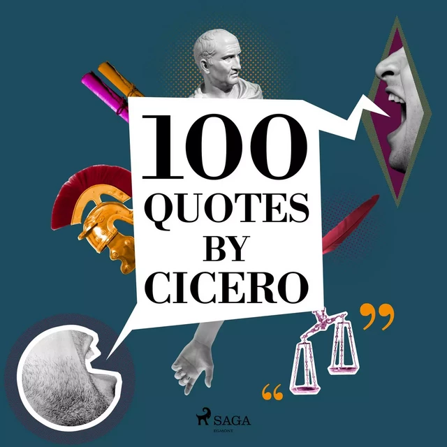 100 Quotes by Cicero -  Cicero - Saga Egmont International