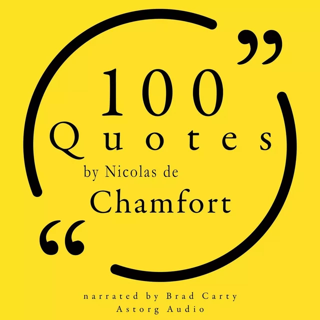 100 Quotes by Nicolas de Chamfort - Nicolas de Chamfort - Saga Egmont International