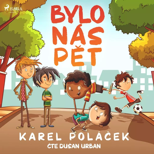 Bylo nás pět - Karel Poláček - Saga Egmont International