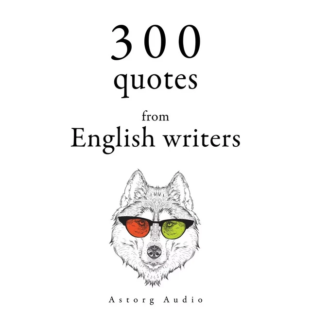 300 Quotes from English Writers - Georg Christoph Lichtenberg, Jane Austen, William Shakespeare - Saga Egmont International