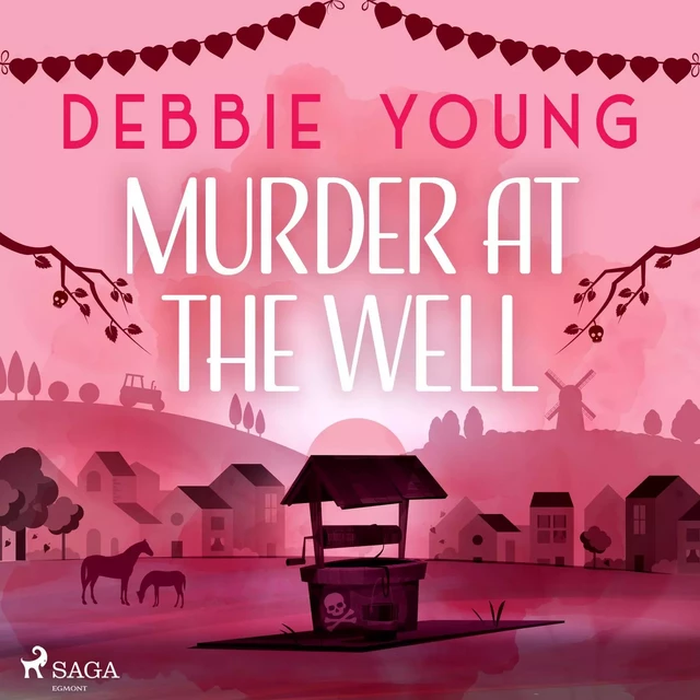 Murder at the Well - Debbie Young - Saga Egmont International