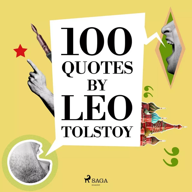 100 Quotes by Leo Tolstoy - Leo Tolstoy - Saga Egmont International