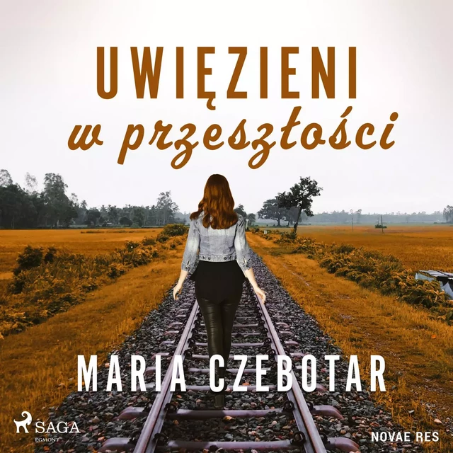 Uwięzieni w przeszłości - Maria Czebotar - Saga Egmont International