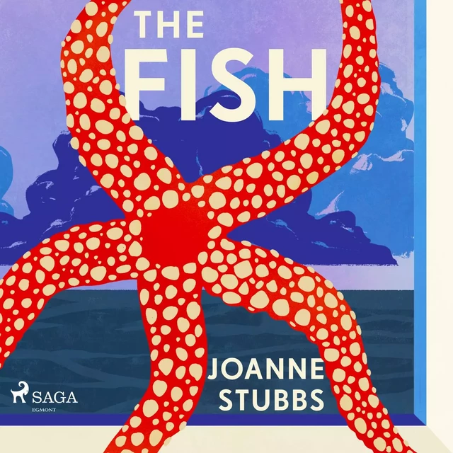 The Fish - Joanne Stubbs - Saga Egmont International