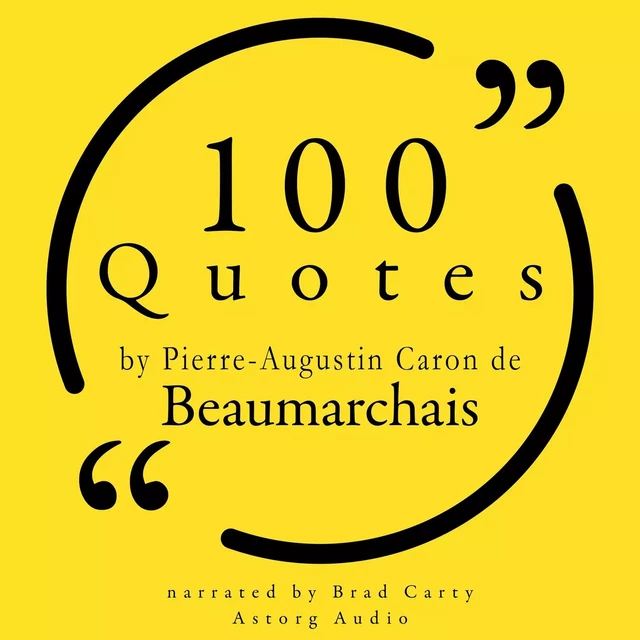 100 Quotes by Pierre-Augustin Caron de Beaumarchais -  Beaumarchais - Saga Egmont International