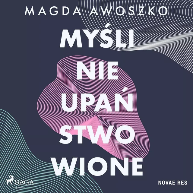 Myśli nieupaństwowione - Magda Awoszko - Saga Egmont International